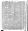 London Daily Chronicle Thursday 14 April 1887 Page 6