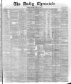 London Daily Chronicle Tuesday 10 May 1887 Page 1