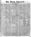 London Daily Chronicle Wednesday 01 June 1887 Page 1
