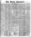 London Daily Chronicle Thursday 02 June 1887 Page 1