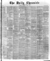 London Daily Chronicle Thursday 09 June 1887 Page 1