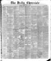 London Daily Chronicle Tuesday 12 July 1887 Page 1
