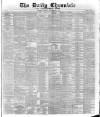 London Daily Chronicle Friday 04 November 1887 Page 1