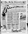 London Daily Chronicle Saturday 07 May 1927 Page 1