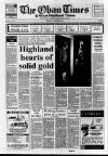Oban Times and Argyllshire Advertiser Thursday 16 September 1993 Page 1