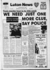 Luton News and Bedfordshire Chronicle Thursday 09 January 1986 Page 1