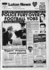 Luton News and Bedfordshire Chronicle Thursday 30 January 1986 Page 1