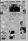Larne Times Thursday 10 May 1962 Page 1