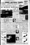 Larne Times Thursday 04 March 1965 Page 1