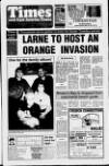 Larne Times Thursday 08 April 1993 Page 1
