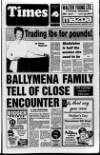 Ballymena Weekly Telegraph Wednesday 22 March 1995 Page 1