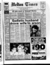 Melton Mowbray Times and Vale of Belvoir Gazette Friday 26 February 1988 Page 1