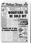 Melton Mowbray Times and Vale of Belvoir Gazette Friday 02 March 1990 Page 1