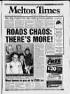 Melton Mowbray Times and Vale of Belvoir Gazette Thursday 11 February 1993 Page 1