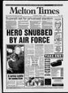 Melton Mowbray Times and Vale of Belvoir Gazette Thursday 01 April 1993 Page 1