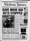 Melton Mowbray Times and Vale of Belvoir Gazette Thursday 29 April 1993 Page 1