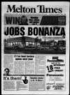 Melton Mowbray Times and Vale of Belvoir Gazette Thursday 07 November 1996 Page 1