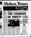 Melton Mowbray Times and Vale of Belvoir Gazette Thursday 10 February 2000 Page 1