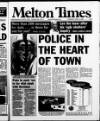 Melton Mowbray Times and Vale of Belvoir Gazette Thursday 15 June 2000 Page 1