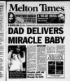 Melton Mowbray Times and Vale of Belvoir Gazette Thursday 26 June 2003 Page 1