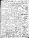 Lincoln Leader and County Advertiser Saturday 25 March 1899 Page 1