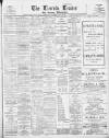Lincoln Leader and County Advertiser Saturday 26 August 1899 Page 1