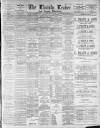 Lincoln Leader and County Advertiser Saturday 26 May 1900 Page 1