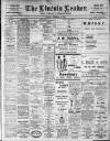 Lincoln Leader and County Advertiser Saturday 19 December 1908 Page 1