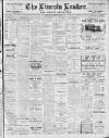 Lincoln Leader and County Advertiser Saturday 26 February 1910 Page 1