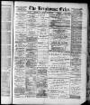 Brighouse Echo Friday 04 April 1890 Page 1