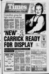 Carrick Times and East Antrim Times Thursday 23 February 1989 Page 1