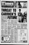 Carrick Times and East Antrim Times Thursday 07 September 1989 Page 1
