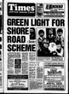 Carrick Times and East Antrim Times Thursday 22 March 1990 Page 1