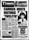 Carrick Times and East Antrim Times Thursday 12 July 1990 Page 1