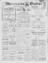 Morecambe Visitor Wednesday 05 June 1912 Page 1