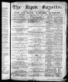 Ripon Gazette Thursday 04 January 1877 Page 1