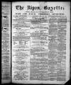 Ripon Gazette Saturday 10 February 1877 Page 1