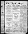 Ripon Gazette Thursday 05 April 1877 Page 1