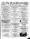 Ripon Gazette Saturday 09 February 1889 Page 1