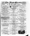 Ripon Gazette Saturday 16 February 1889 Page 1