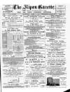 Ripon Gazette Saturday 06 April 1889 Page 1