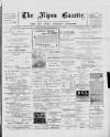 Ripon Gazette Saturday 18 February 1899 Page 1