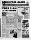 Blyth News Post Leader Thursday 21 July 1988 Page 1