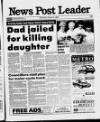 Blyth News Post Leader Thursday 17 June 1993 Page 1
