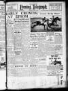 Peterborough Evening Telegraph Saturday 04 June 1949 Page 1