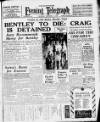 Peterborough Evening Telegraph Thursday 11 December 1952 Page 1