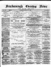 Scarborough Evening News Thursday 10 January 1889 Page 1