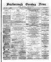 Scarborough Evening News Thursday 31 January 1889 Page 1