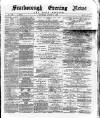 Scarborough Evening News Saturday 03 August 1889 Page 1