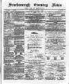 Scarborough Evening News Saturday 05 October 1889 Page 1